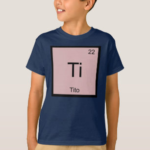 Tito Name Chemie Element Periodensystem T-Shirt