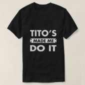 Titos ließ mich es lustig trinken Vodka Alkohol L T-Shirt (Design vorne)
