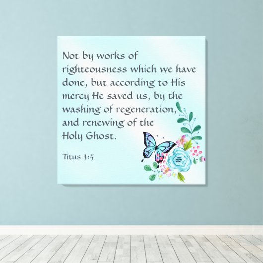 Titus 3:5 leinwanddruck (Insitu (Holzboden))