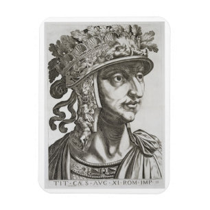 Titus Caesar (39-81 ANZEIGE), 1596 (Stich) Magnet