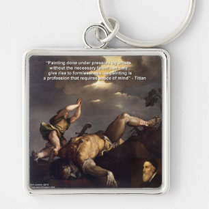 Tizian Zitat & David/Goliath Malgeschenke Schlüsselanhänger