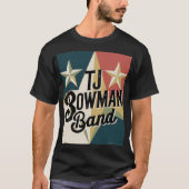 TJ Bowman Band T Shirt (Vorderseite)