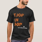 Tjop en Dop Braai Design T-Shirt (Vorderseite)