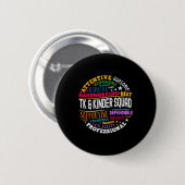 Tk and Kinder Squad Transitional Kindergarten Teac Button (Vorne & Hinten)