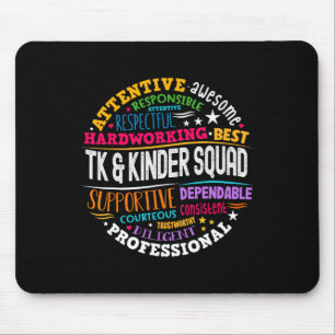 Tk and Kinder Squad Transitional Kindergarten Teac Mousepad