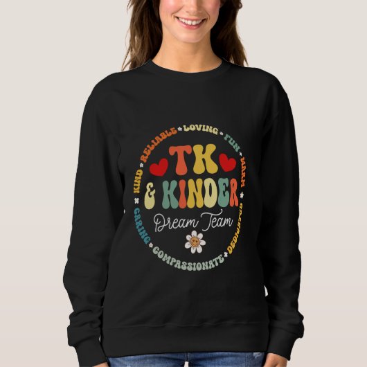 TK & Kinder Dream Team Transitional Kindergarten T Sweatshirt (Vorderseite)