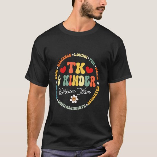 TK & Kinder Dream Team Transitional Kindergarten T T-Shirt (Vorderseite)