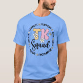 TK Squad Transitional Kindergarten Student TK Teac T-Shirt (Vorderseite)
