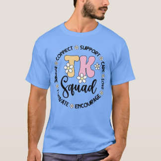 TK Squad Transitional Kindergarten Student TK Teac T-Shirt