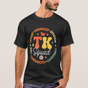TK Squad Transitional Kindergarten zurück zur Schu T-Shirt