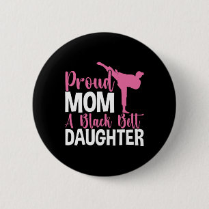 Tkd Karate Judo Proud Mama einer Schwarzgürteltoch Button