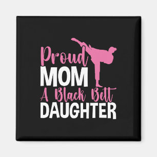Tkd Karate Judo Proud Mama einer Schwarzgürteltoch Magnet