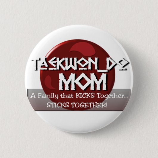 TKD TAEKWONDO MAMA-MOTTO BUTTON (Vorderseite)