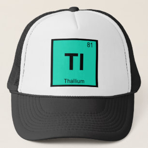 Tl - Thallium Chemie Periodensystem Symbol Truckerkappe