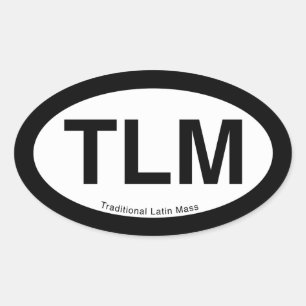 TLM-Aufkleber (traditionelle lateinische Masse) Ovaler Aufkleber