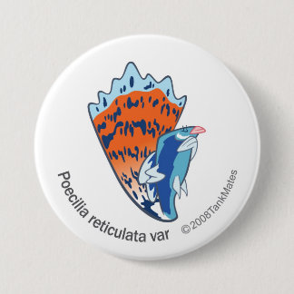 TM-16-Poecilia reticulata var Button