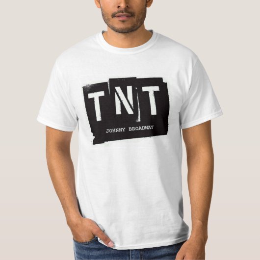 TNT "UND DAS IST UNTERHALTUNGS" Shirt (Vorderseite)