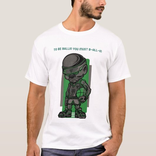 To Be Ballin T-Shirt (Vorderseite)