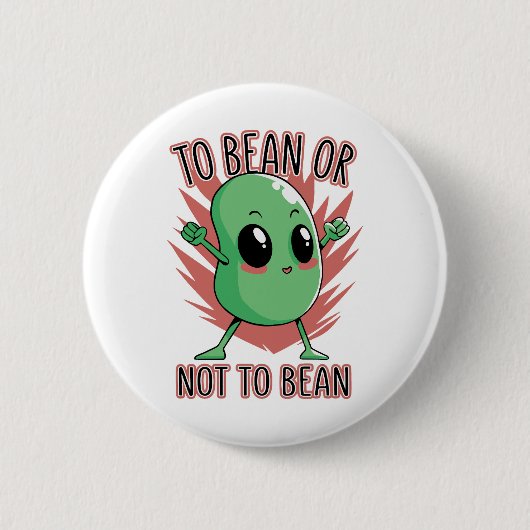 To bean or not to bean button (Vorderseite)
