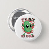 To bean or not to bean button (Vorne & Hinten)