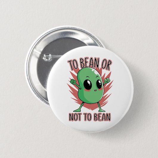 To bean or not to bean button (Vorne & Hinten)