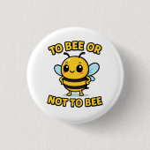 To bee or not to bee button (Vorderseite)