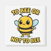 To bee or not to bee magnet (Vorne)