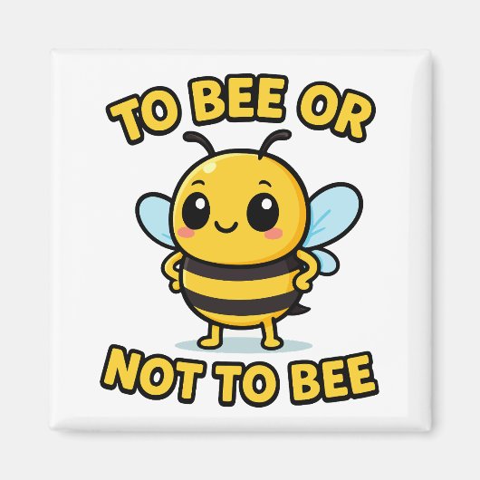 To bee or not to bee magnet (Vorne)