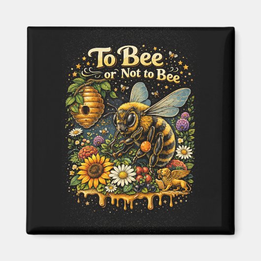 To Bee or Not to Bee Magnet (Vorne)