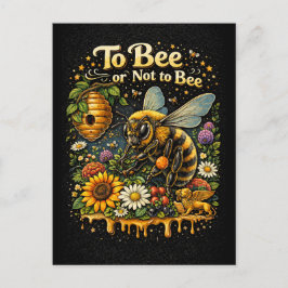 To Bee or Not to Bee Postkarte
