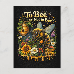 To Bee or Not to Bee Postkarte