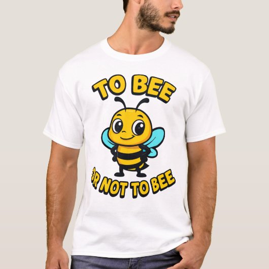 To bee or not to bee T-Shirt (Vorderseite)