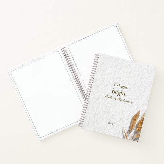 'To Begin, Begin ~ William Wordsworth' Notizblock (Innenseite)