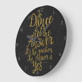 To Dance Is Not The Answer Large Clock Große Wanduhr (Winkel)
