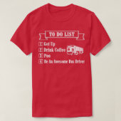 To Do List Bus Driver T-Shirt (Design vorne)