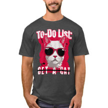 To-Do-List Holen Sie sich einen Cat-T - Shirt