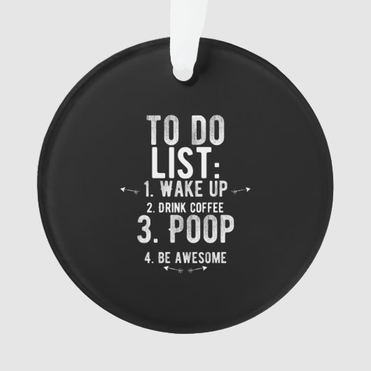To do list inspirational al funny ohrfeigen ornament (Vorderseite)