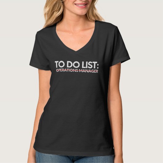 To Do List Operations Manager Worker Retired T-Shirt (Vorderseite)