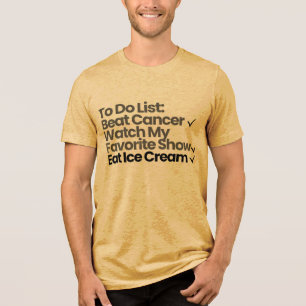 To-Do-Liste: Krebs besiegen, Meine Lieblingsserie  Tri-Blend Shirt