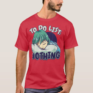 To-Do-Liste Nichts Junge Anime Japanischer Manga C T-Shirt