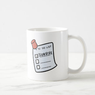 To-Do-Liste: Überleben Tasse