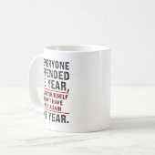 To Everyone I Offended This Year Work On Yourself  Kaffeetasse (Vorderseite Links)