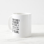 To Everyone I Offended This Year Work On Yourself  Kaffeetasse (Vorderseite Links)