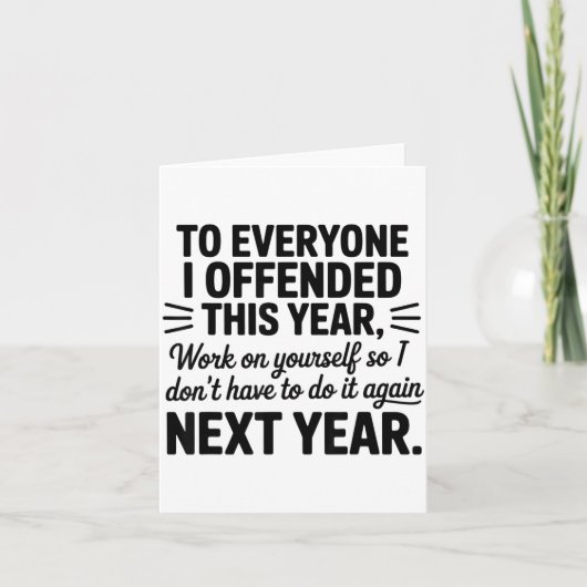 To Everyone I Offended This Year Work On Yourself Karte (Vorderseite)