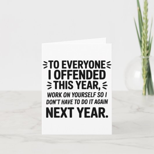 To Everyone I Offended This Year Work On Yourself Karte (Vorderseite)