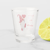 To Gnome Me is To Love Me on a  Schnapsglas (Rückseite)