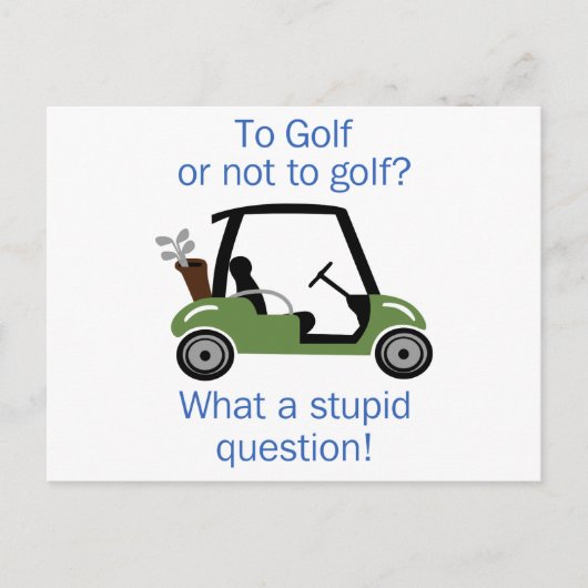 To Golf or Not Postkarte (Vorderseite)