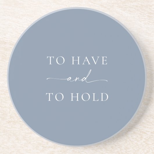 “To Have and To Hold” Wedding Getränkeuntersetzer (Vorne)