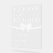 To Have & To Hold Personalized Wedding Acrylschild (Winkel)