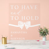 To Have & To Hold Personalized Wedding Acrylschild (Hochzeit)